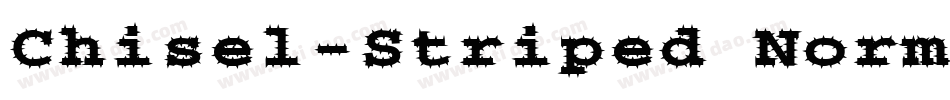 Chisel-Striped Normal字体转换